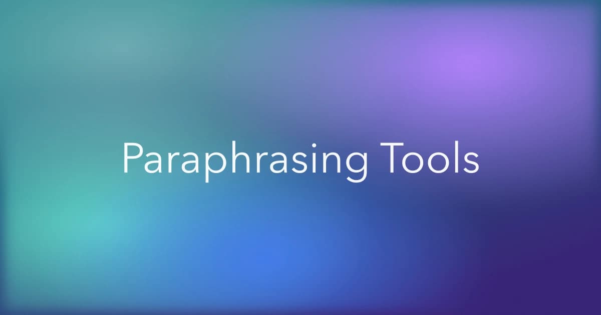 Best Paraphrasing Tools in 2026