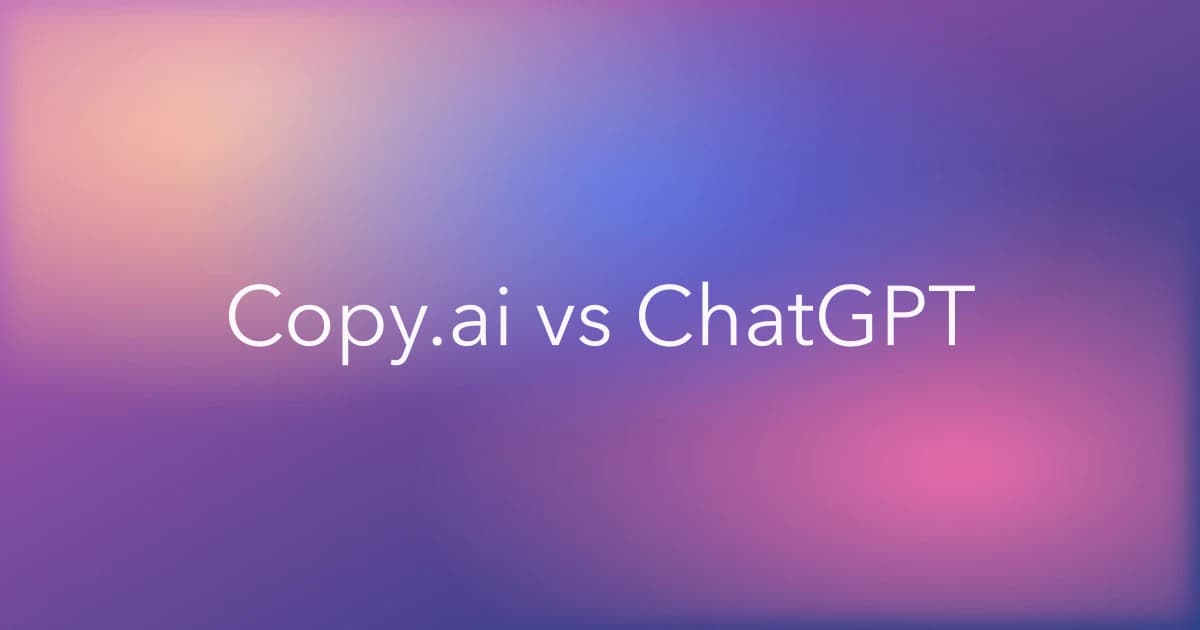 Copy.ai vs ChatGPT for Marketing Copy