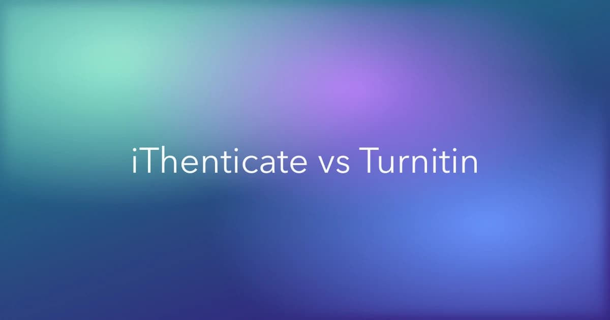 iThenticate vs Turnitin: Which Fits Publishing and Academic Review?