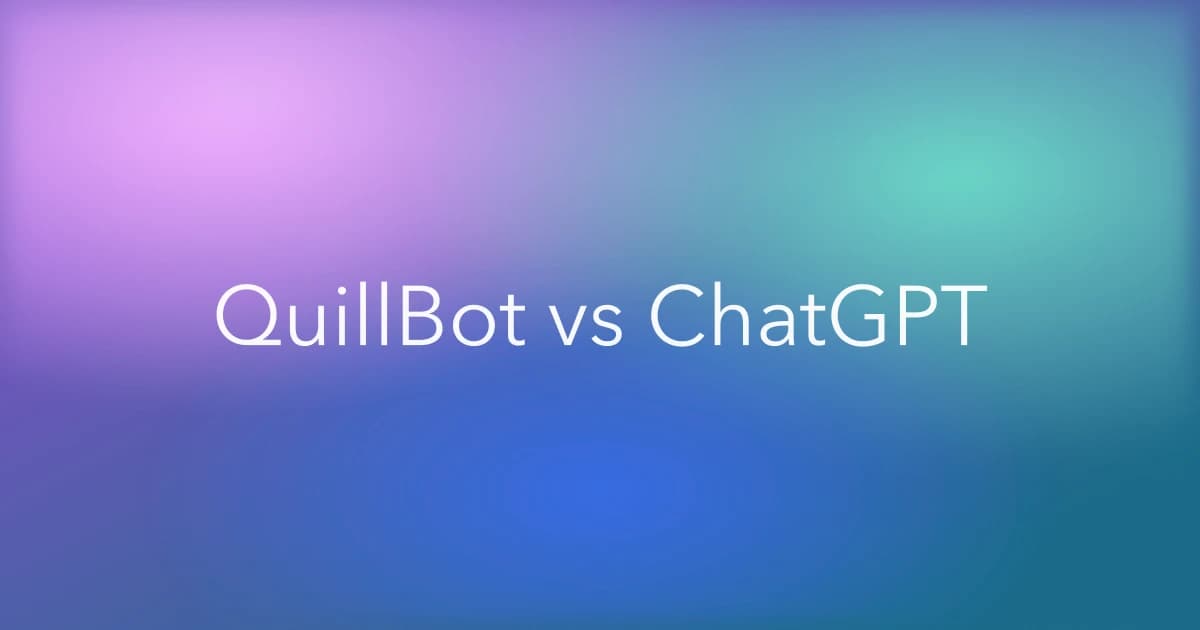 QuillBot vs ChatGPT: Which Paraphrasing Workflow Fits?