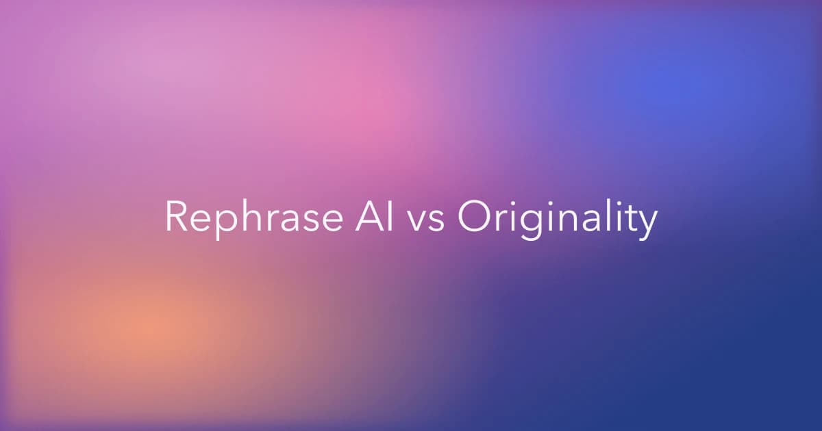 Rephrase AI vs Originality.ai: Which AI Paraphraser Is Better?