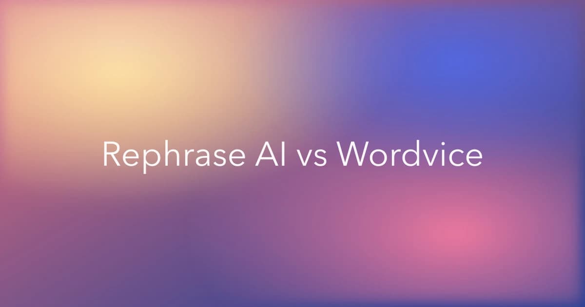 Rephrase AI vs Wordvice AI: Which Paraphrasing Tool Is Better?