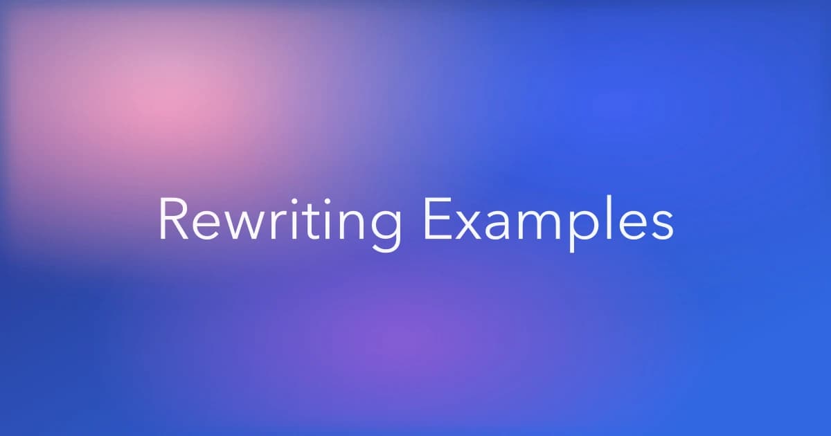 Rephrasing Examples: 50 Before-and-After Rewrites