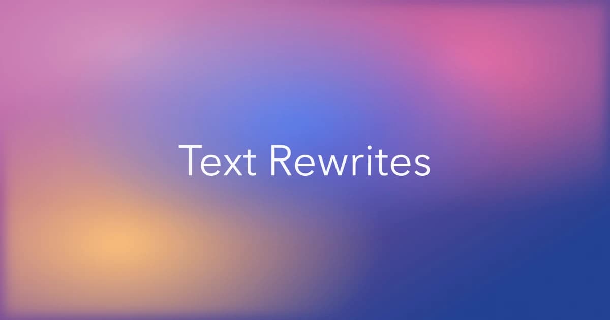 Rewriter Tool Examples: Before-and-After Text Rewrites
