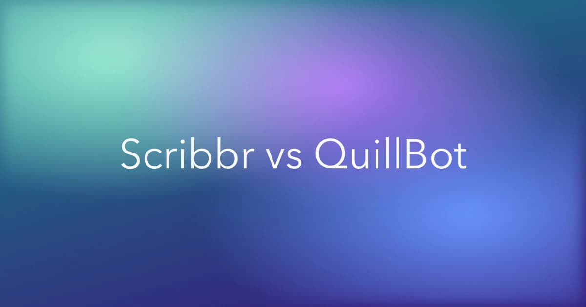 Scribbr vs QuillBot: Which Paraphraser Fits Your Workflow?