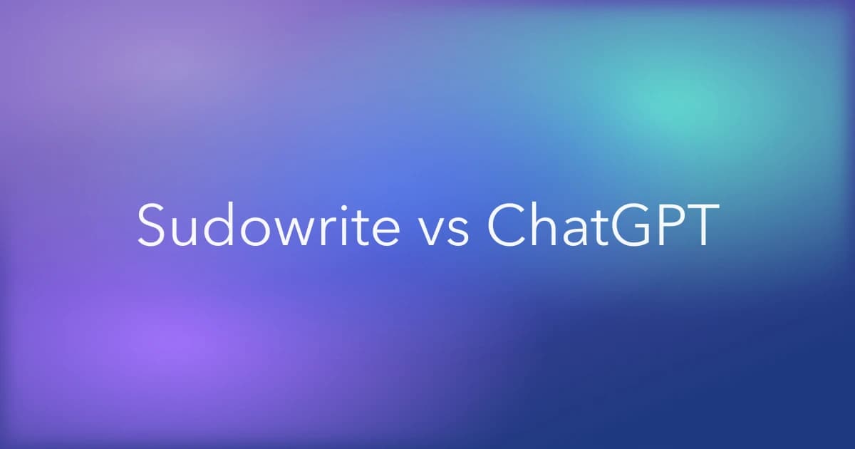 Sudowrite vs ChatGPT for Fiction