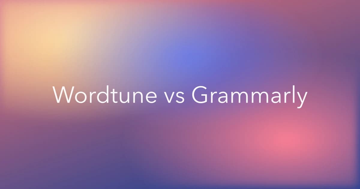Wordtune vs Grammarly: Which Tool Is Better for Rewriting?