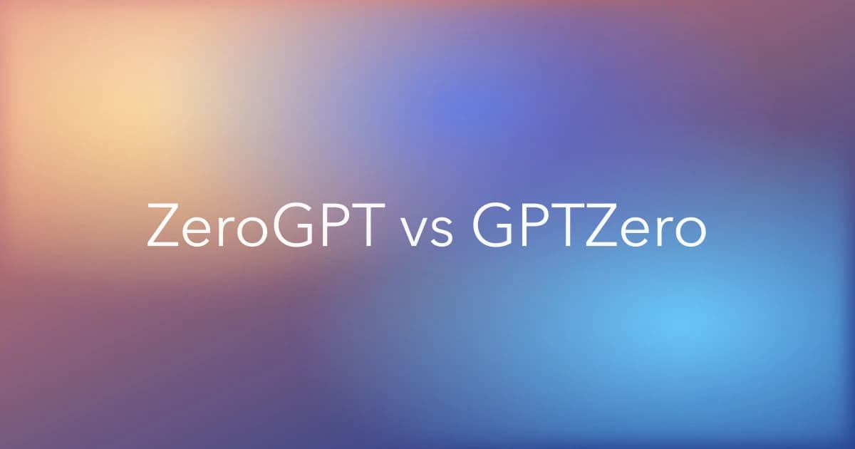 ZeroGPT vs GPTZero: Not the Same Tool